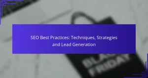SEO Best Practices: Techniques, Strategies and Lead Generation